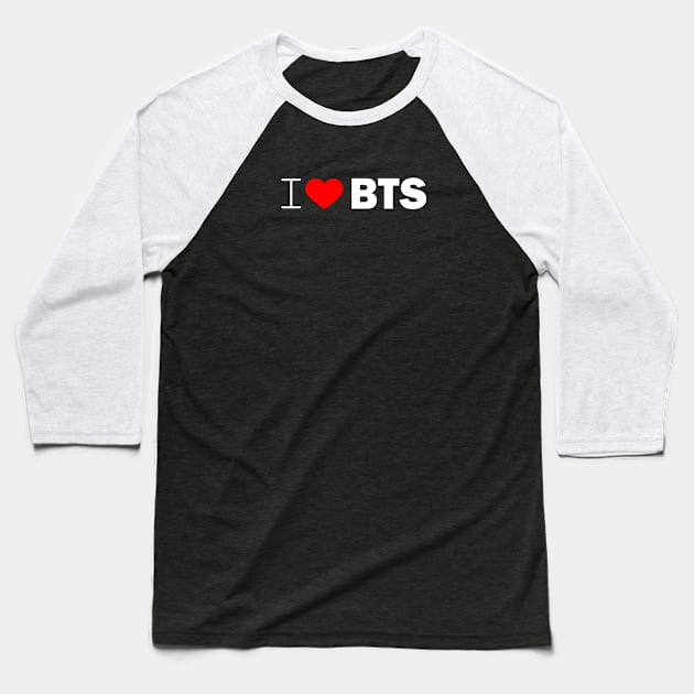 i love BTS, I love Bangtan Boys Baseball T-Shirt by kubos2020